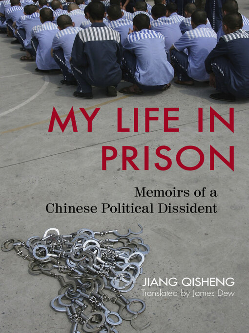 Title details for My Life in Prison by Jiang Qisheng - Wait list